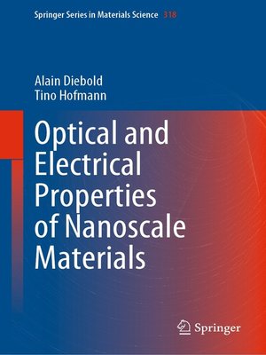 cover image of Optical and Electrical Properties of Nanoscale Materials